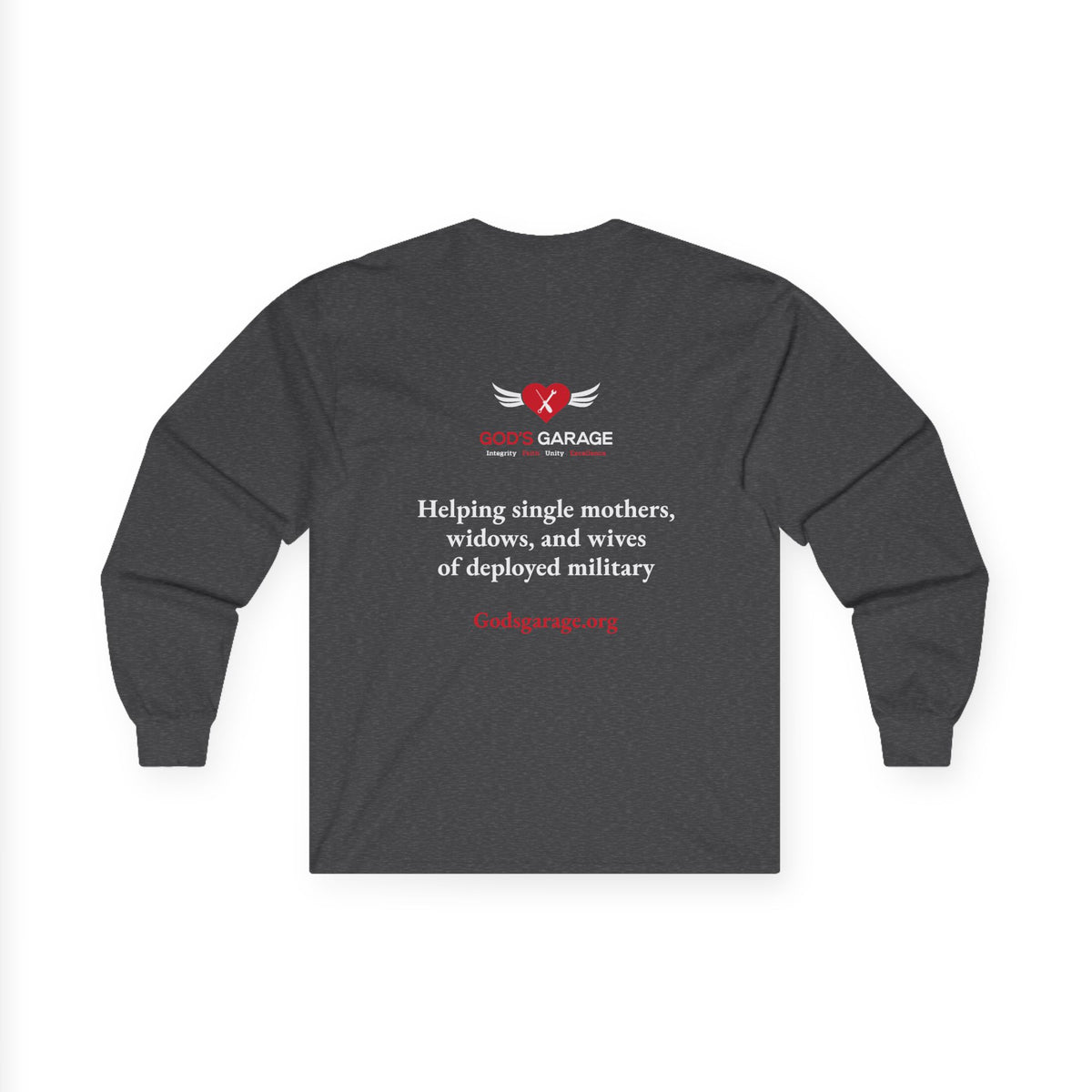 Long Sleeve Tee — God’s Garage Support Shirt (Helping Single Mothers, Widows & Wives of Deployed Military)