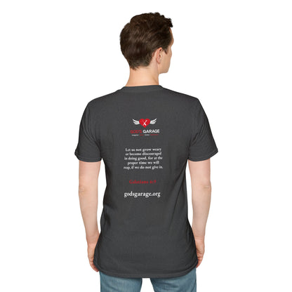 Galatians 6:9 | God’s Garage Unisex T-Shirt